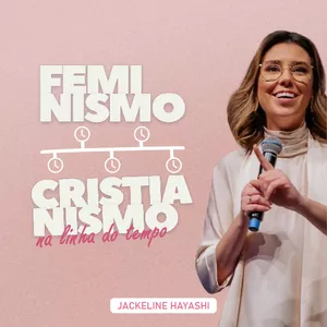 Imagem de capa para o Ebook FEMINISMO E CRISTIANISMO NA LINHA DO TEMPO