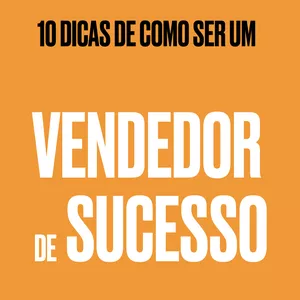 Imagem de capa para o Ebook 10 DICAS PARA SER UM VENDEDOR SUCESSO
