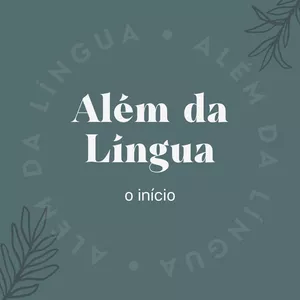 Imagem de capa para o Curso online Além da Língua - o início