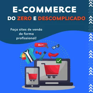 Imagem de capa para o Curso online E-commerce do Zero e descomplicado!