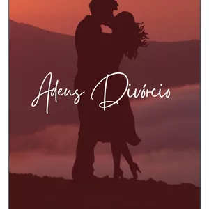 Imagem de capa para o Ebook Adeus Divórcio 