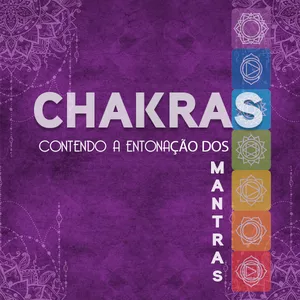 Imagem de capa para o Ebook Chakras - Contendo a Entonação dos Mantras