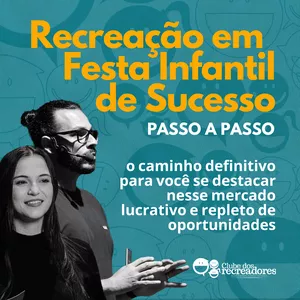 Imagem de capa para o Curso online RECREAÇÃO EM FESTA INFANTIL DE SUCESSO: PASSO A PASSO