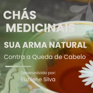 Imagem de capa para o Ebook Chás Medicinais: Sua Arma Natural Contra a Queda de Cabelo