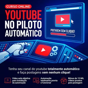 Youtube no Piloto automático!