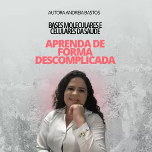 Imagem de capa para o Ebook Bases Moleculares e Celulares da Saúde: Aprenda de Forma Descomplicada