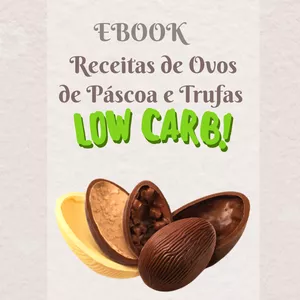 Imagem de capa para o Ebook Receitas de Ovo de Páscoa Low Carb 