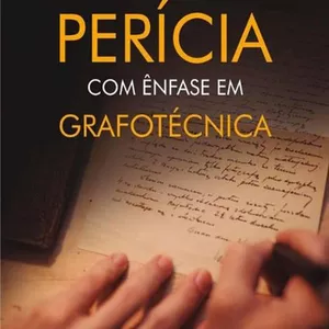 Imagem de capa para o Curso online LIVRO (FÍSICO): TEMAS IMPORTANTES DE PERÍCIA COM ÊNFASE EM GRAFOTÉCNICA