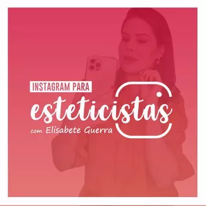Imagem do curso Instagram para Esteticistas 