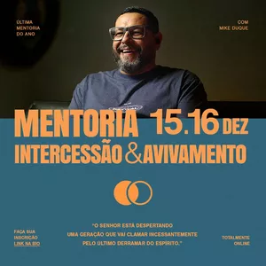 Imagem de capa para o Evento online Mentoria - Intercessão &amp; Avivamento | Mike Duque