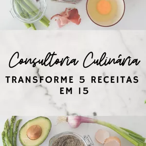 Imagem principal do produto Consultoria Culinária - Transforme 5 receitas em 15