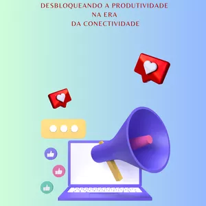 Imagem de capa para o Ebook Equilíbrio Digital: Desbloqueando a produtividade na era da conectividade