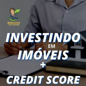 Curso Investindo em Imoveis + Construção de Crédito