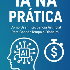 Imagem de capa para o Ebook IA na Prática – Guia Rápido