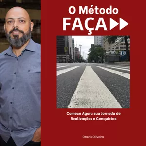 Imagem de capa para o Ebook O Método FAÇA - Comece Agora Sua Jornada de Realizações e Conquistas