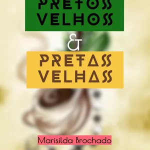 Imagem de capa para o Ebook Pretos velhos e pretas velhas