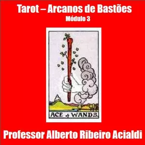 Imagem do curso Um Curso de Tarot - módulo 3 - Naipe de Bastões 