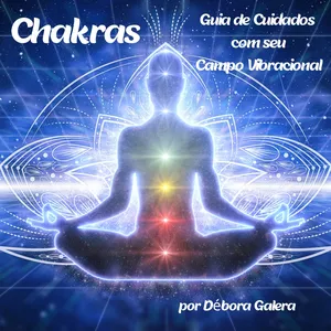 Imagem de capa para o Ebook Chakras - Guia Prático de autocuidado!
