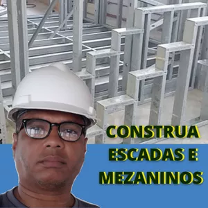Faça Escadas e Mezaninos de Steel Frame