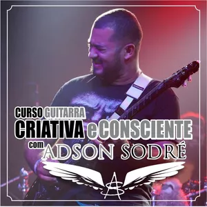 Imagem de capa para o Curso online GUITARRA CRIATIVA E CONSCIENTE