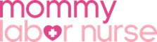 Mommy Labor Nurse