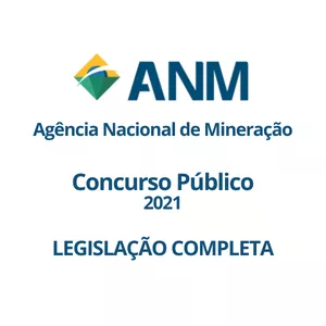 Imagem principal do produto Concurso Público Agência Nacional de Mineração - Legislação Completa