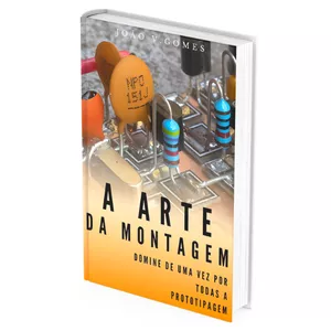 Imagem do curso A arte da Montagem Domine de Uma vez Por Todas a Prototipagem