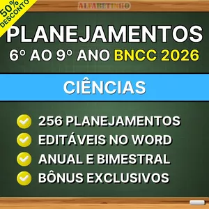 CIÊNCIAS - Planejamentos do 6º ao 9º ano - BNCC 2026 por ALFABETINHO