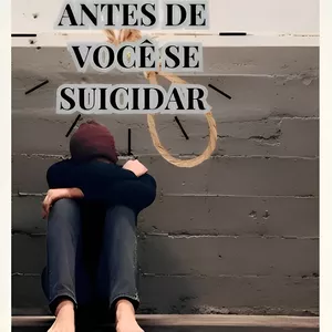 Imagem de capa para o Ebook UMA HORA ANTES DE VOCÊ SE SUICIDAR