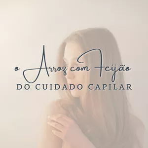 Imagem de capa para o Curso online O Arroz com Feijão do Cuidado Capilar: Pare de Errar no Básico!