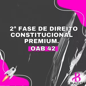 Imagem de capa para o Curso online 2ª Fase Premium de Direito Constitucional - OAB 42 