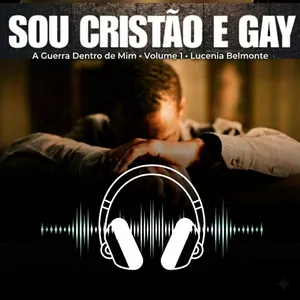 Imagem de SOU CRISTÃO E GAY: A GUERRA DENTRO DE MIM (COMBO) Audiobook + Ebook) criado por FRANKLIM JOSE ARISTOTELES ALVES CAVALCANTE na hotmart