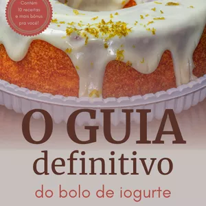 Imagem de capa para o Ebook Bolo de Iogurte que Encantam: Receitas Exclusivas para Transformar seu Dia ou sua vida!
