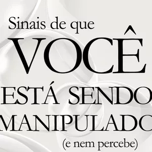 Imagem de capa para o Ebook Sinais De Que Você Está Sendo Manipulado (e nem percebe)