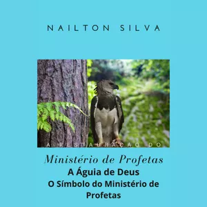 Imagem de capa para o Ebook A Águia de Deus - O Símbolo do Ministério Profético