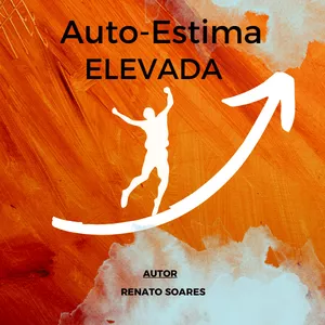 Imagem de capa para o Ebook Auto-estima Elevada