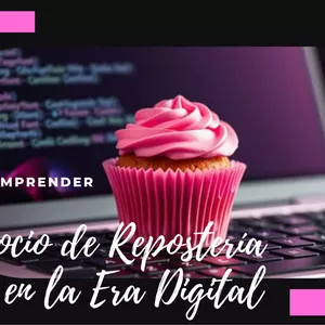 Imagen de portada para Ebook El Arte de Emprender: Tu Negocio de Repostería Casera en la Era Digital