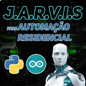 Imagem principal do produto Criação de um Assistente Virtual (JARVIS) para Automação Residencial