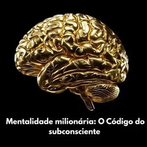 Imagem de capa para o Ebook Mentalidade Milionária: O Código do Subconsciente