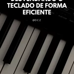 Imagem de capa para o Ebook “Desvendando o Teclado de Forma Eficiente”: