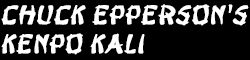 Chuck Epperson's Kenpo Kali