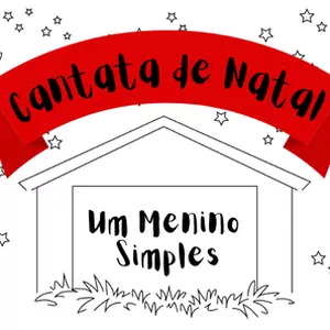 Imagem de capa para o Curso online Cantata de Natal: Um Menino Simples | Faça do seu Jeito