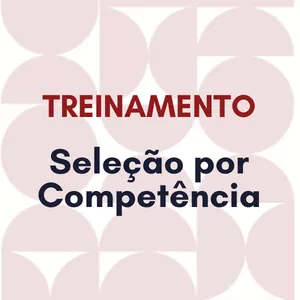 Imagem de capa para o Curso online Treinamento Seleção por Competência