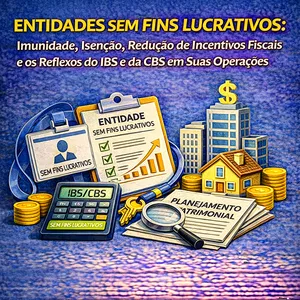 Imagem do curso ENTIDADES SEM FINS LUCRATIVOS - Imunidade, Isenção, Redução de Incentivos Fiscais e os Reflexos do IBS e da CBS em Suas Operações - GRAVADO - 08 e 09/04/2026 (Pontuação no PEPC)