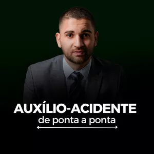 Imagem de capa para o Curso online Auxílio-acidente de ponta a ponta