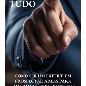 Imagem de capa para o Ebook Como ser um expert em prospectar áreas para Loteamentos Residenciais