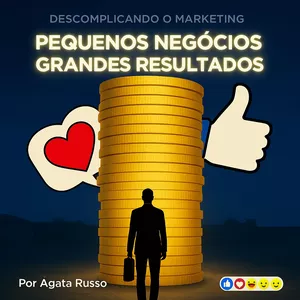 Imagem de capa para o Ebook PEQUENOS NEGÓCIOS GRANDES RESULTADOS - Descomplicando o Marketing