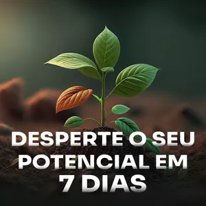 Imagem de capa para o Curso online Desperte seu potencial em 7 dias 