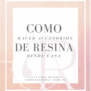 Imagen de portada para Ebook Como hacer accesorios de Resina desde casa