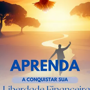 Imagem de capa para o Ebook Alcance Sua Liberdade Financeira
